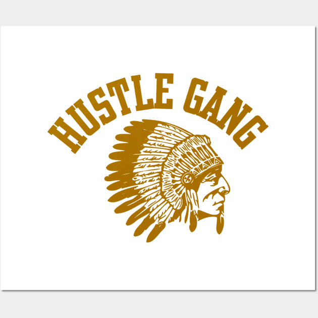 Hustle Gang Indian Wall Art by DoloresJW